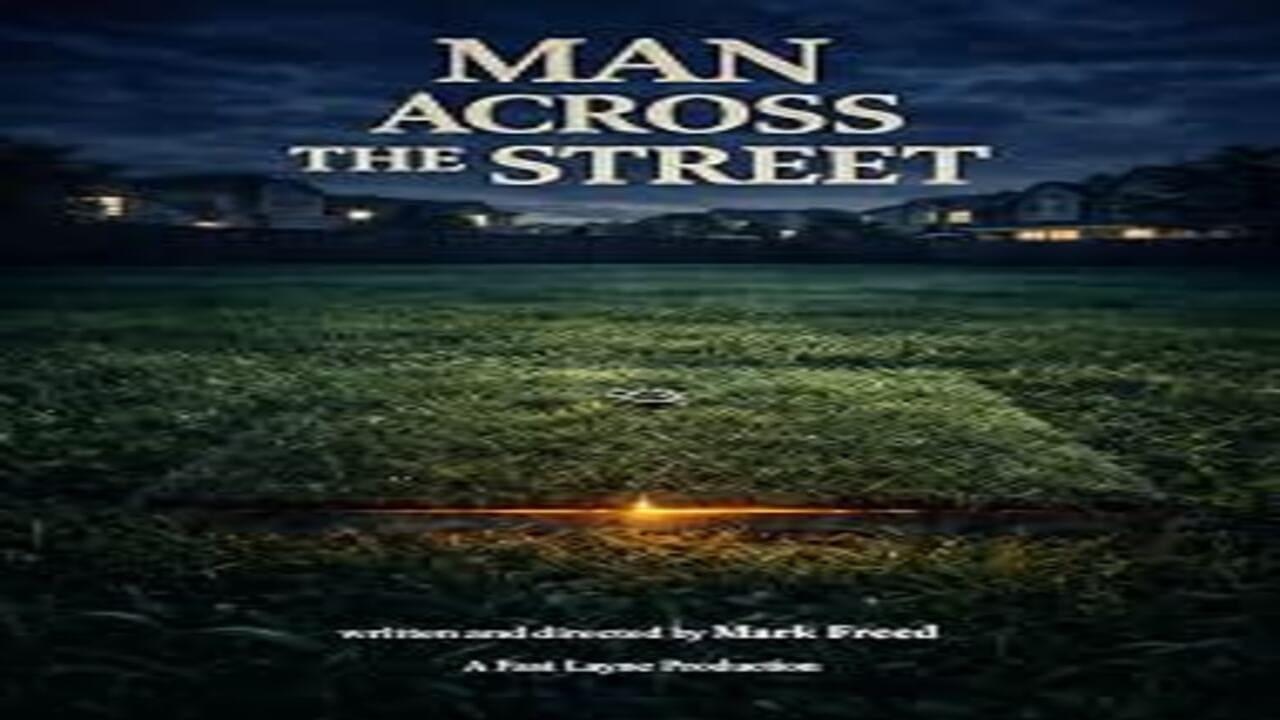 فيلم Man Across The Street 2026 مترجم